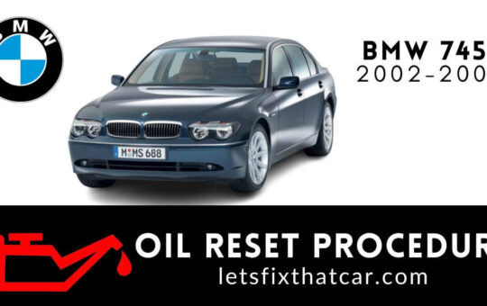 Oil Reset Procedure BMW 745i 2002-2005