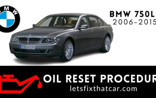 Oil Reset Procedure BMW 750Li 2006-2015