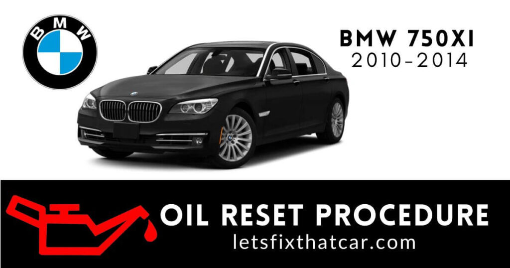 Oil Reset Procedure BMW 750xi 2010-2014