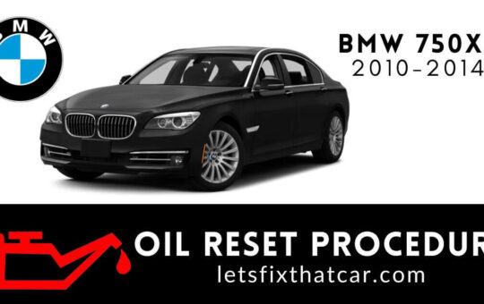 Oil Reset Procedure BMW 750xi 2010-2014