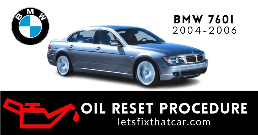 Oil Reset Procedure BMW 760i 2004-2006