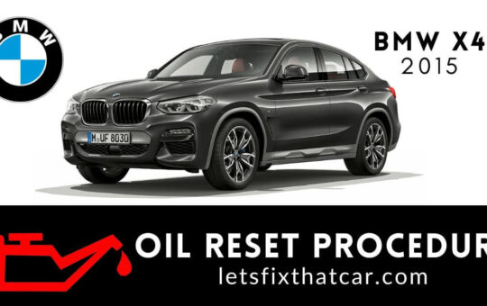 Oil Reset Procedure BMW X4 2015