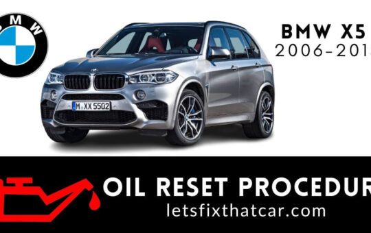 Oil Reset Procedure BMW X5 2006-2015