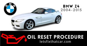 Oil Reset Procedure BMW Z4-2004-2015