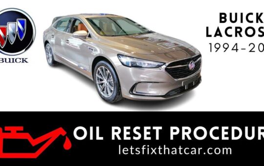 Oil Reset Procedure Buick LaCrosse 1994-2019