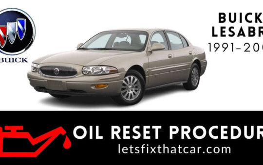 Oil Reset Procedure Buick LeSabre 1991-2005