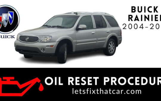 Oil Reset Procedure Buick Rainier 2004-2007