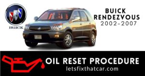Oil Reset Procedure Buick Rendezvous 2002-2007